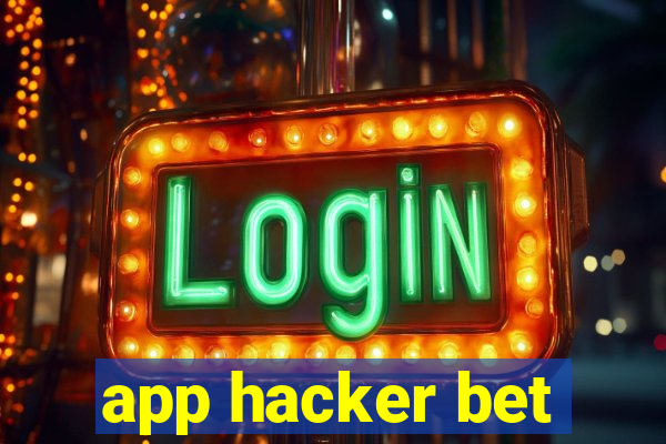 app hacker bet